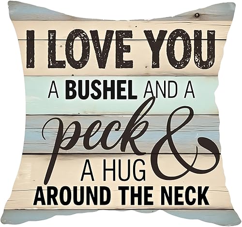 Funda de almohada decorativa marrón con texto en inglés "I Love You A Bushel and A Peck & A Hug Around The Neck - Funda de almohada decorativa para