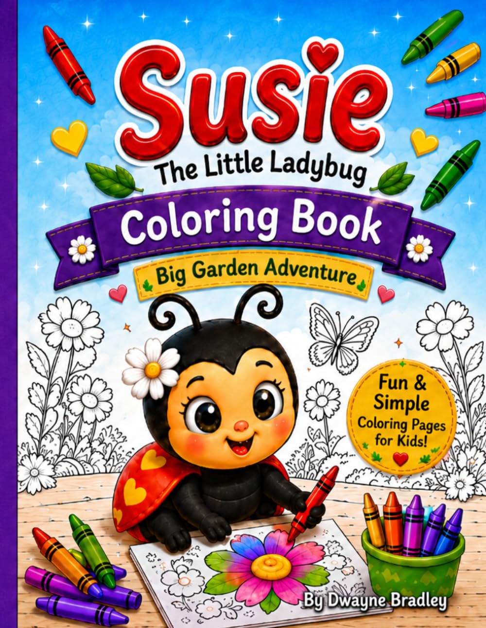 Susie The Little Ladybug Coloring Book: Big Garden Adventure