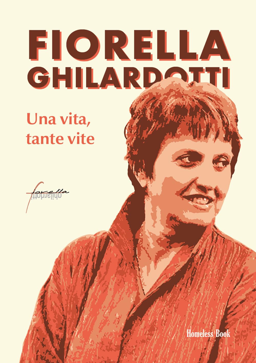 Fiorella Ghilardotti. Una Vita, Tante Vite - 4