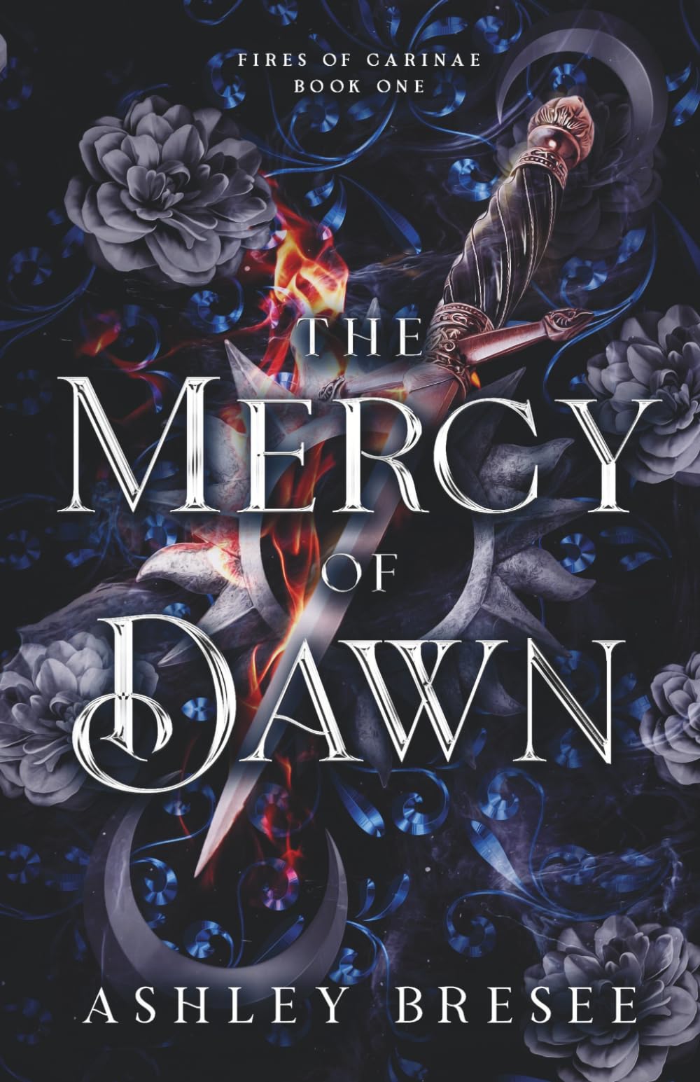 The Mercy of Dawn: A Dark Fantasy Romance: 1 (Fires of Carinae)