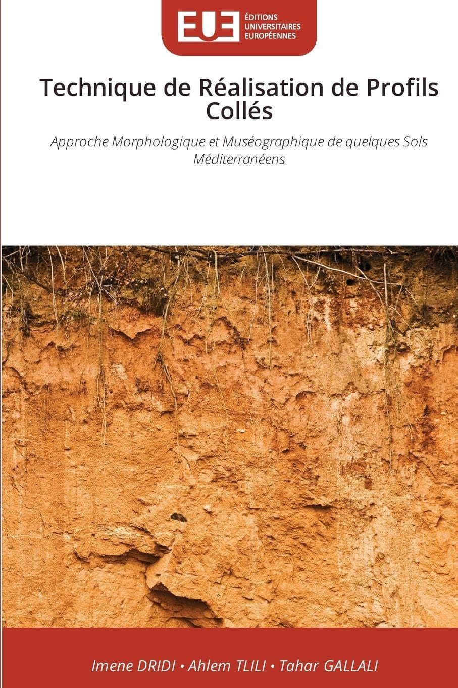 Technique de Réalisation de Profils Collés: Approche Morphologique et Muséographique de quelques Sols Méditerranéens