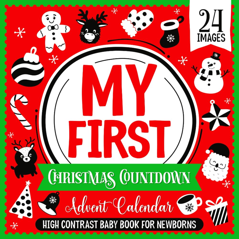 My First Christmas Countdown Advent Calendar | High Contrast Baby Book for Newborns: Simple Black and White Images for Visual Development