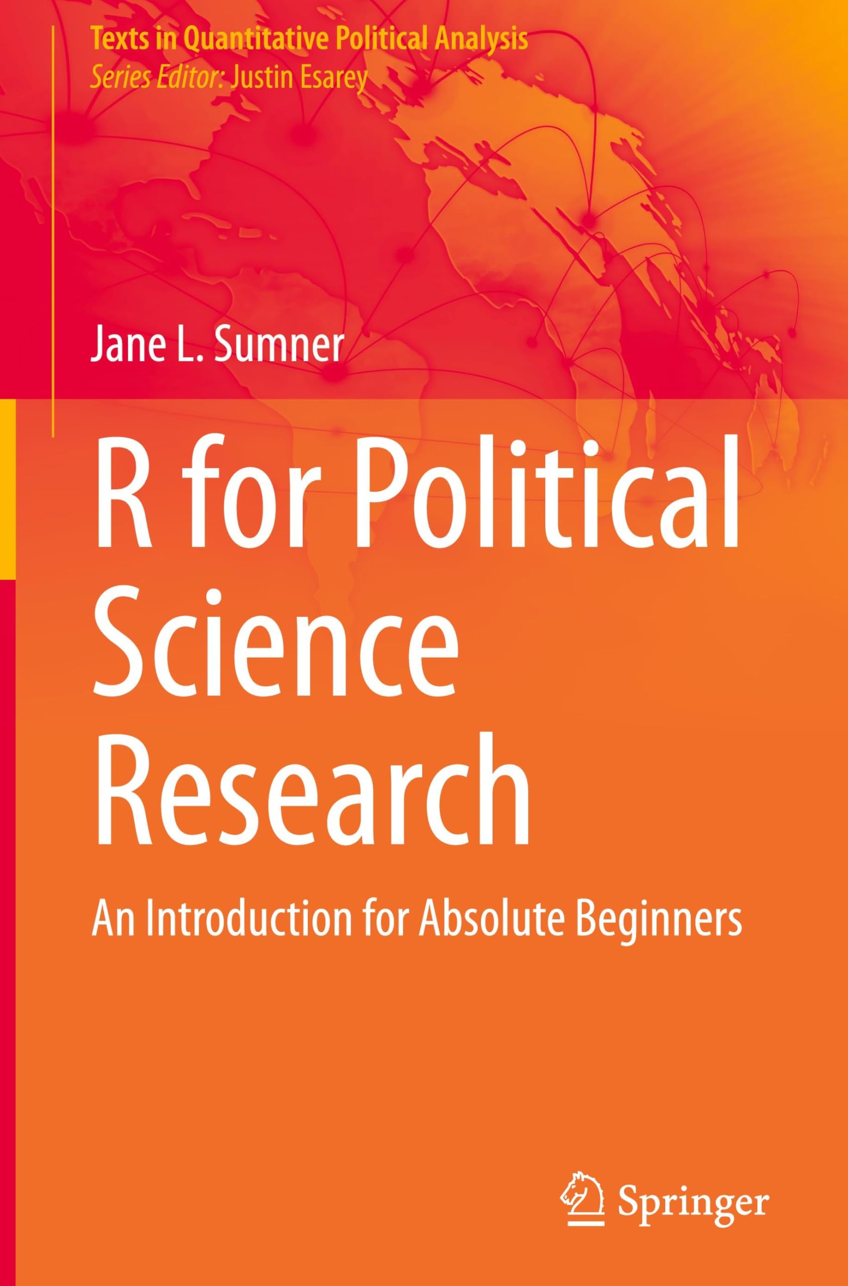R for Political Science Research: An Introduction for Absolute Beginners (Texts in Quantitative Political Analysis)