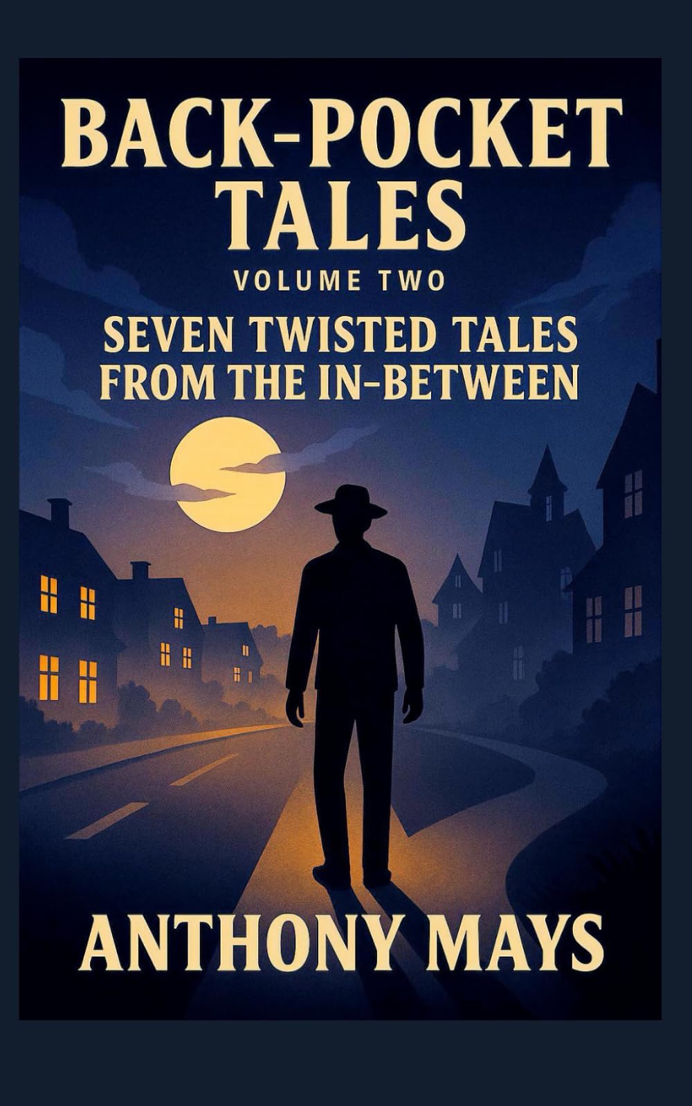 Back-Pocket Tales: Seven Twisted Tales from the In-Between
