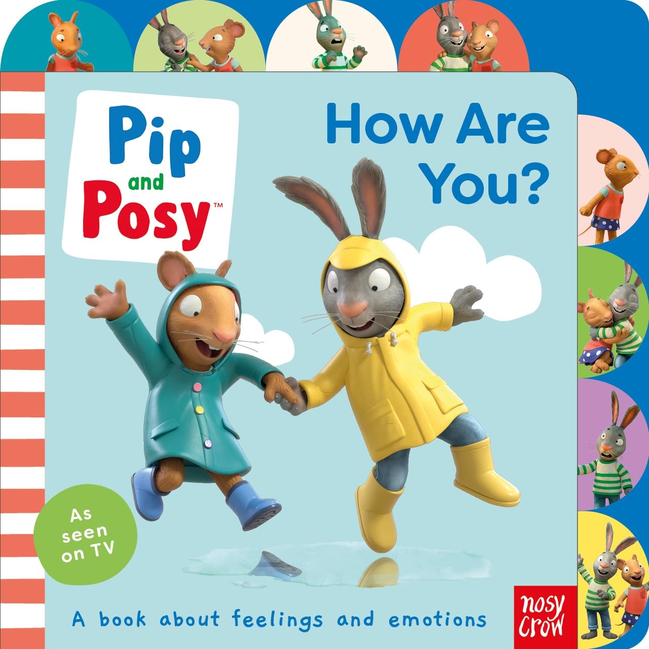 Nosy Crow Pip and Posy: How Are You?