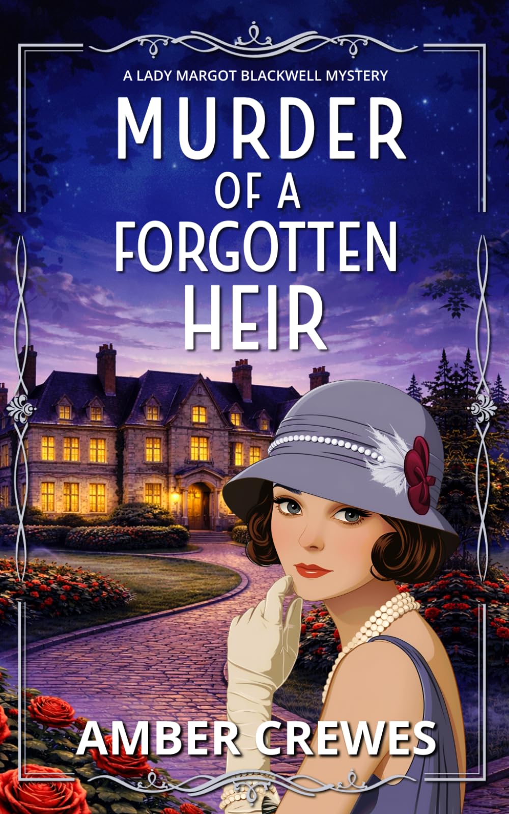 Murder of a Forgotten Heir: A Riveting 1920s British Cosy Whodunit: 7 (A Lady Margot Blackwell Mystery Series)