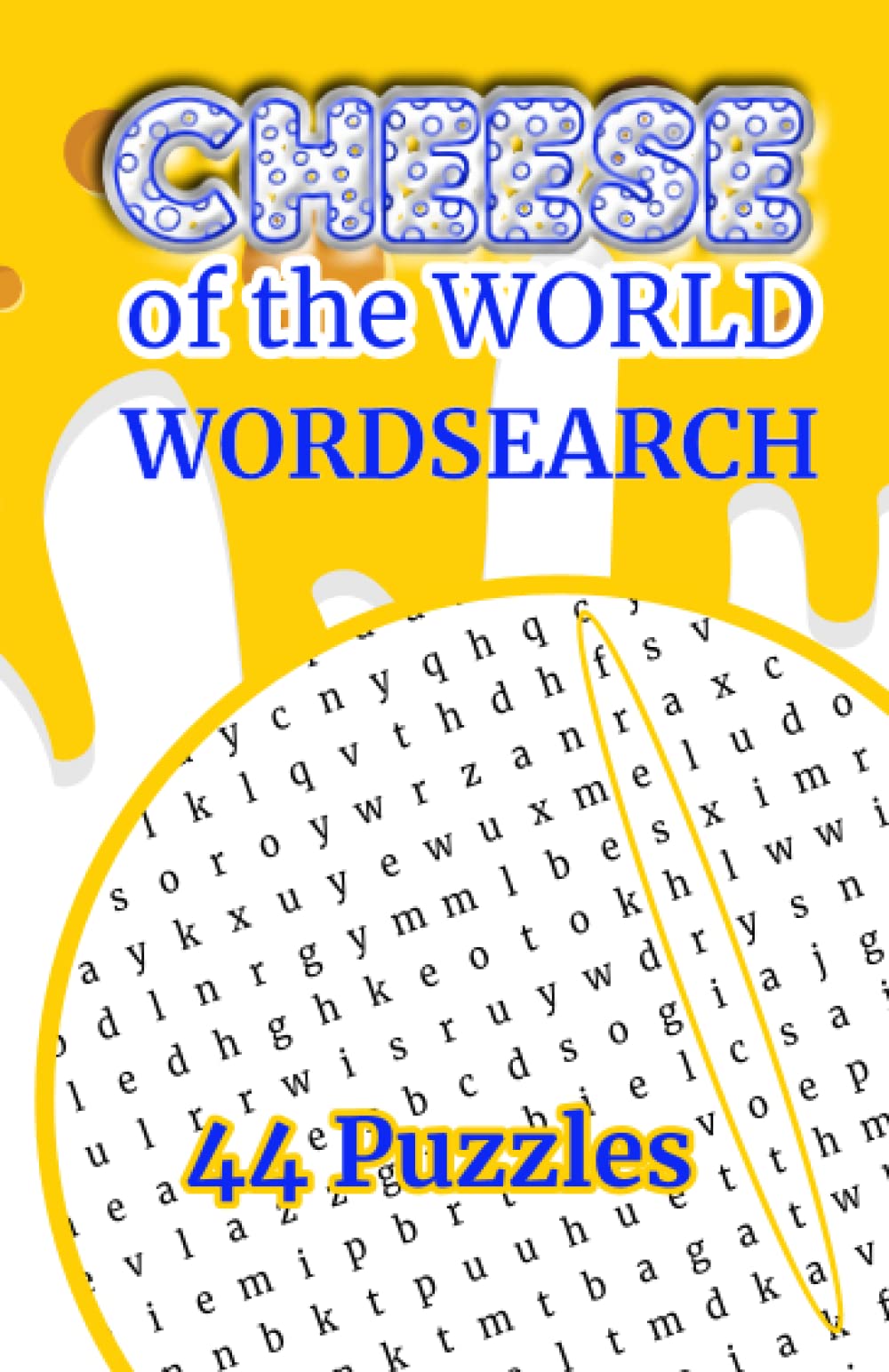 Cheese of the World Wordsearch Puzzle Book - Pocket Size: From Swiss to Cheddar, discover a variety of cheesy goodness right at your pencil tips