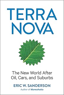 Terra Nova: The New World After Oil, Cars, and Suburbs