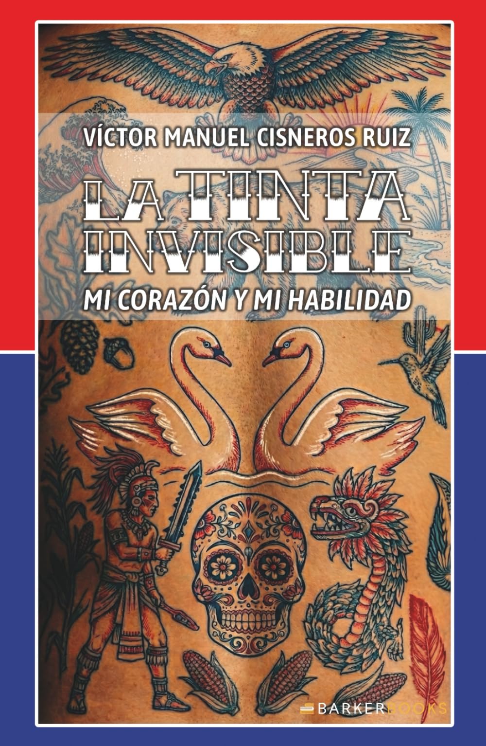La tinta invisible: Mi corazón y mi habilidad