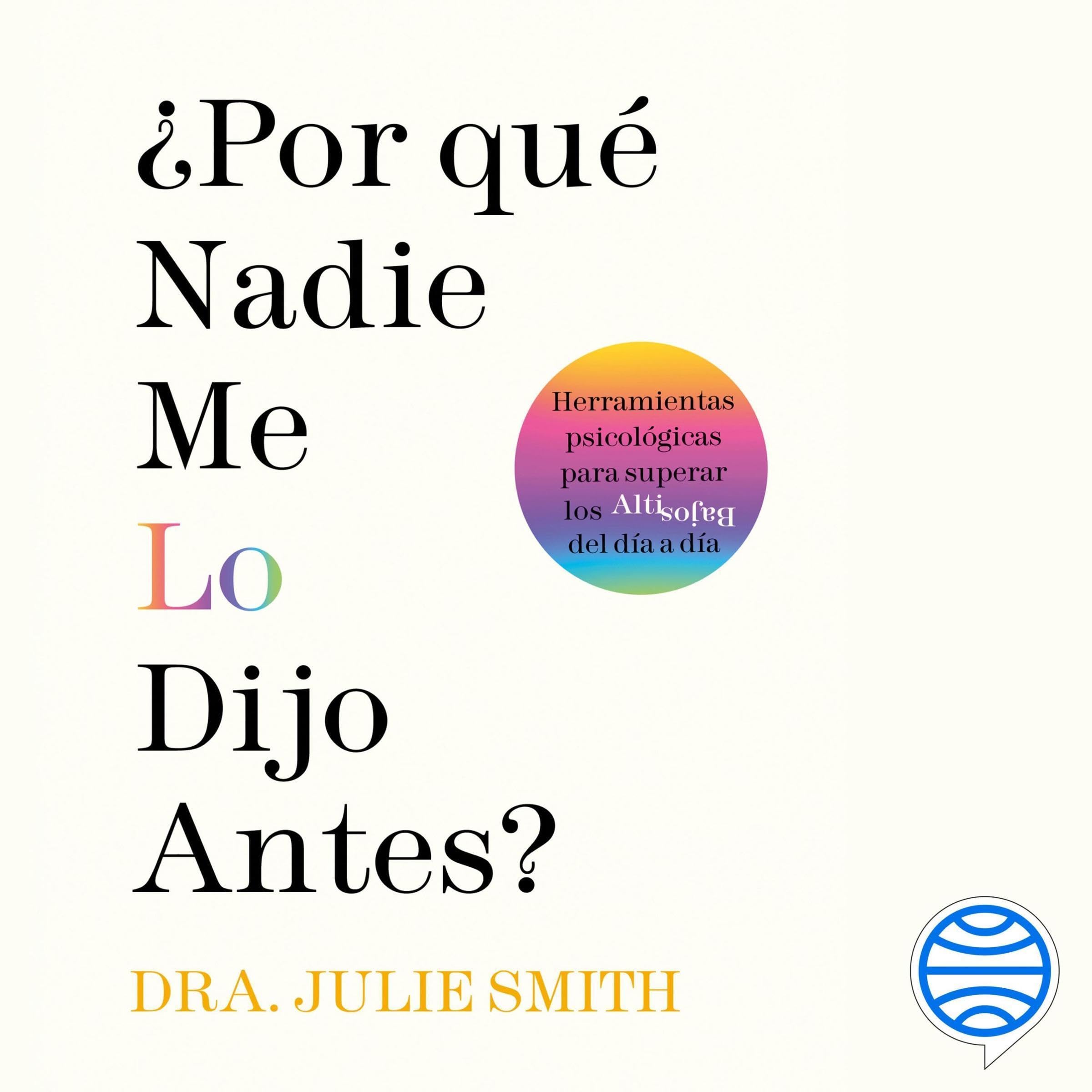 ¿Por qué nadie me lo dijo antes?