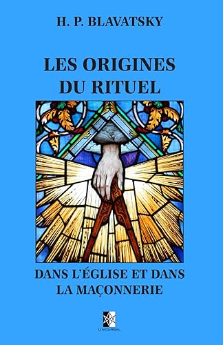 Les origines du rituel dans l’Église et dans la Maçonnerie