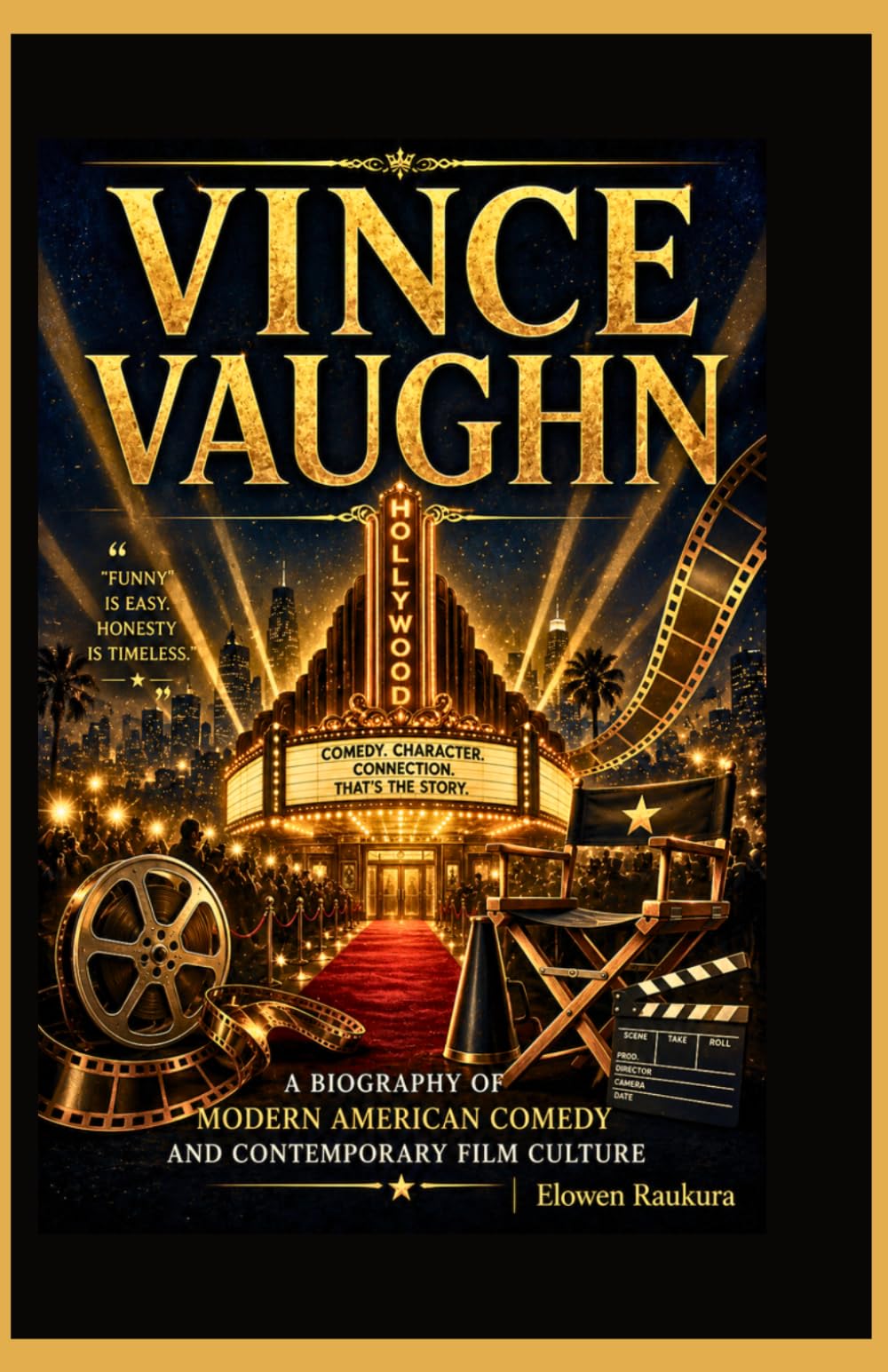 Vince Vaughn: A Biography of Modern American Comedy and Contemporary Film Culture