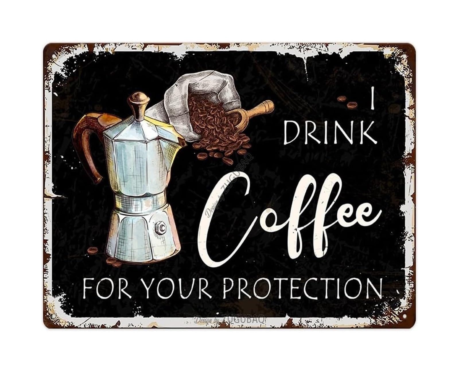 CBQZCHWDKT Vintage Humor Metal Wall-Art I Drink Coffee For Your Protection Tin Sign for Kitchen Office Cafe Home Gift Idea 8 X 12 inch