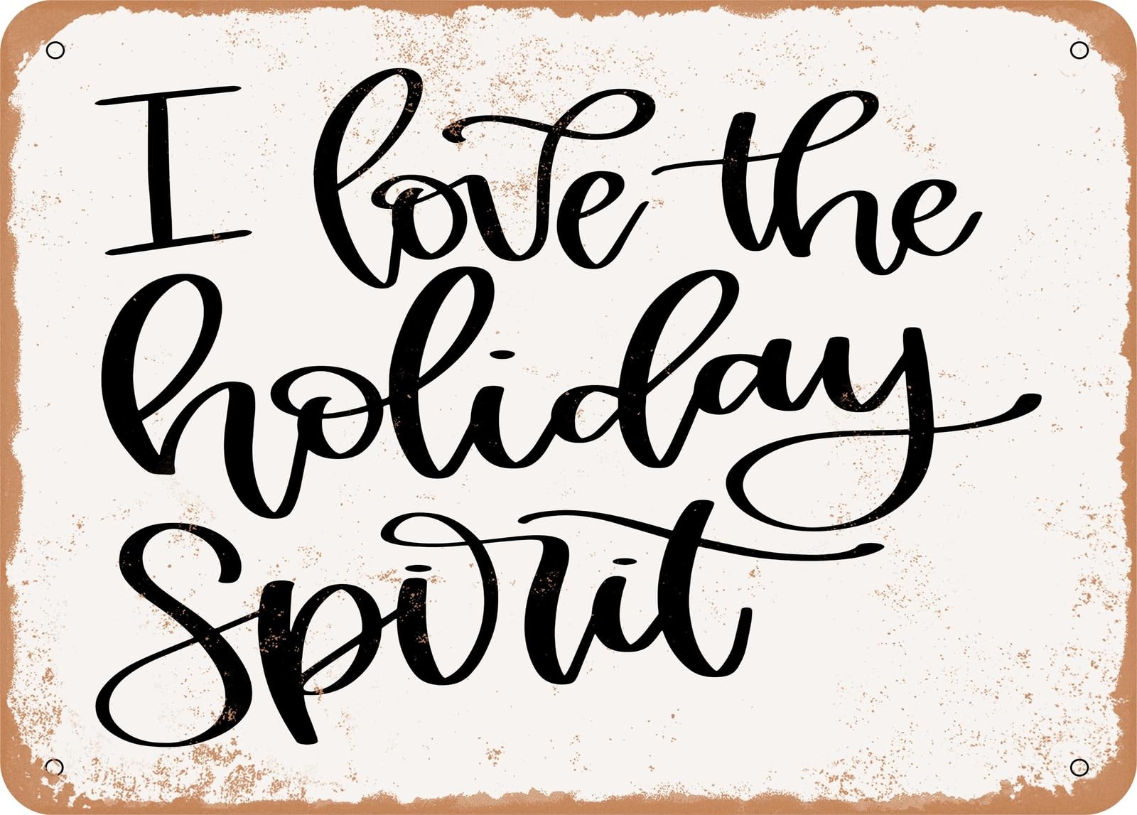 Miaomansenstore Metal Sign - I Love The Holiday Spirit - Vintage Look Sign Home Decor