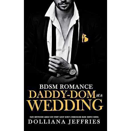 Daddy-Dom at a Wedding: BDSM Romance, Sassy Girl’s Submission Book