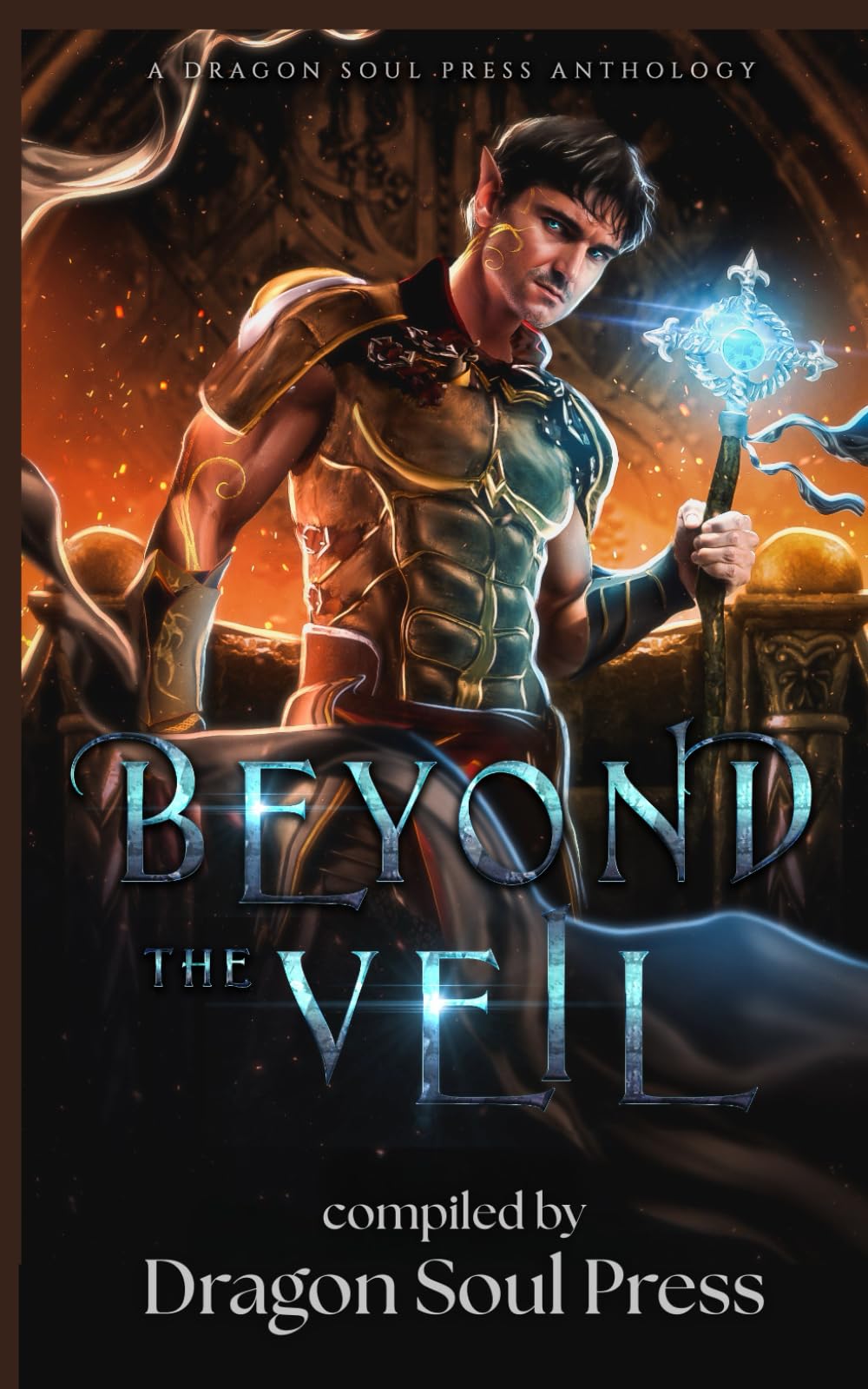 Beyond the Veil: A Dragon Soul Press Anthology