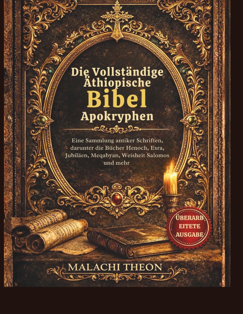Die Vollständige Äthiopische Bibel Apokryphen: Eine Sammlung antiker Schriften, darunter die Bücher Henoch, Esra, Jubiläen, Meqabyan, Weisheit Salomos und mehr