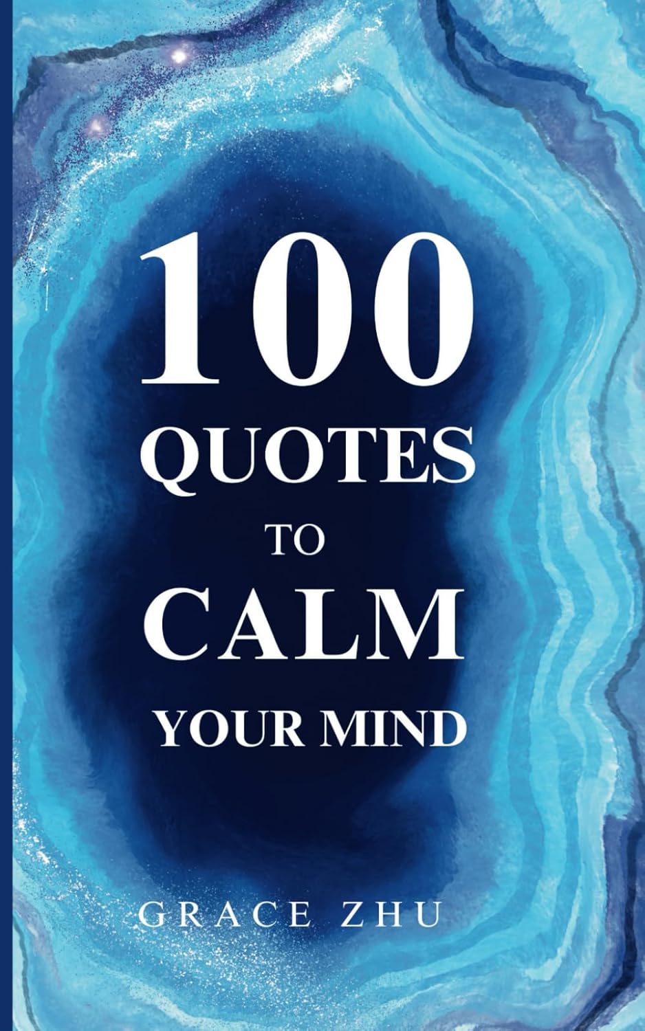 100 Quotes to Calm Your Mind