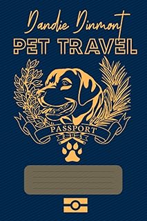 The Dandie Dinmont PET TRAVEL Passport & Medical Record, for Pet Health and Travel 4x6: Animal Health & Vaccine Record Book