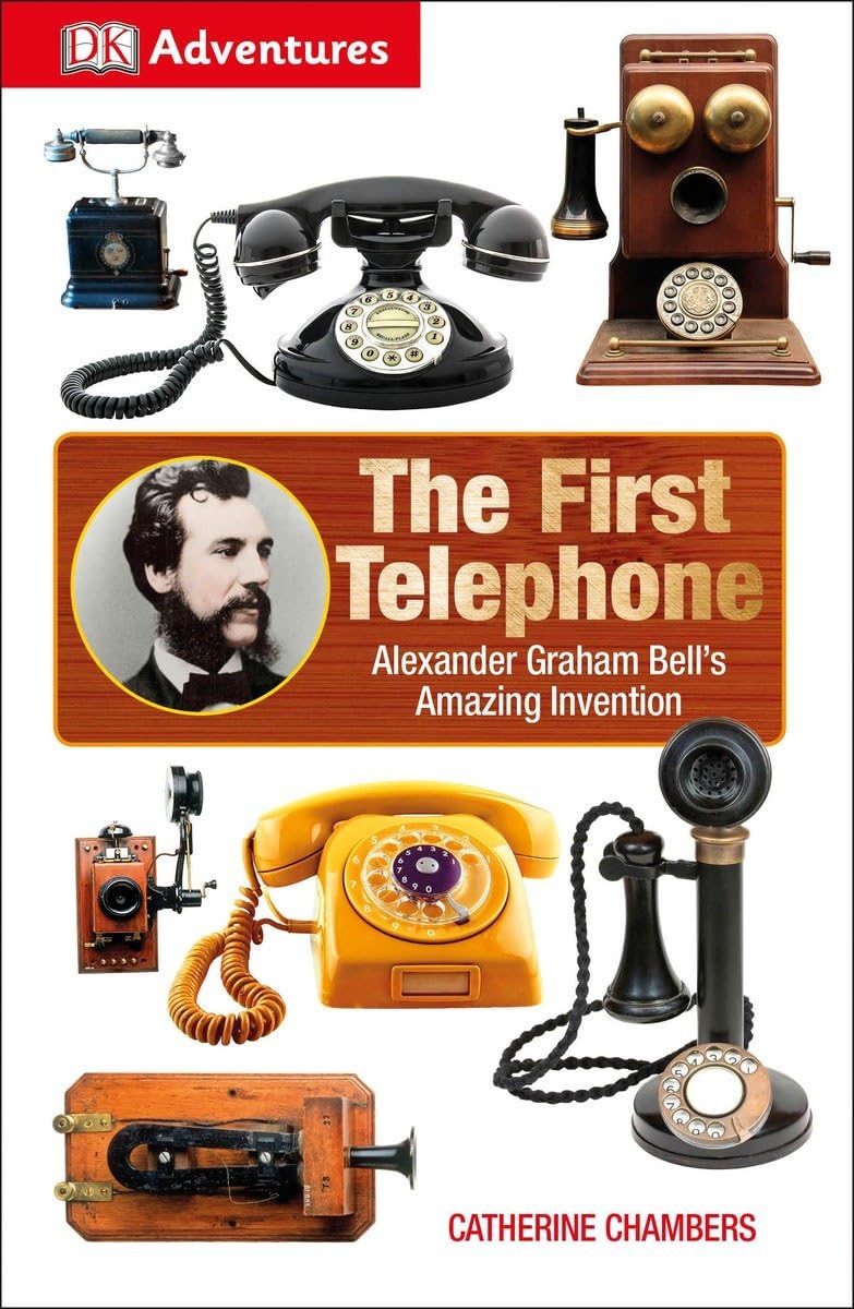 Buy The First Telephone: Alexander Graham Bell's Amazing Invention (DK Adventures) — BookShops.in