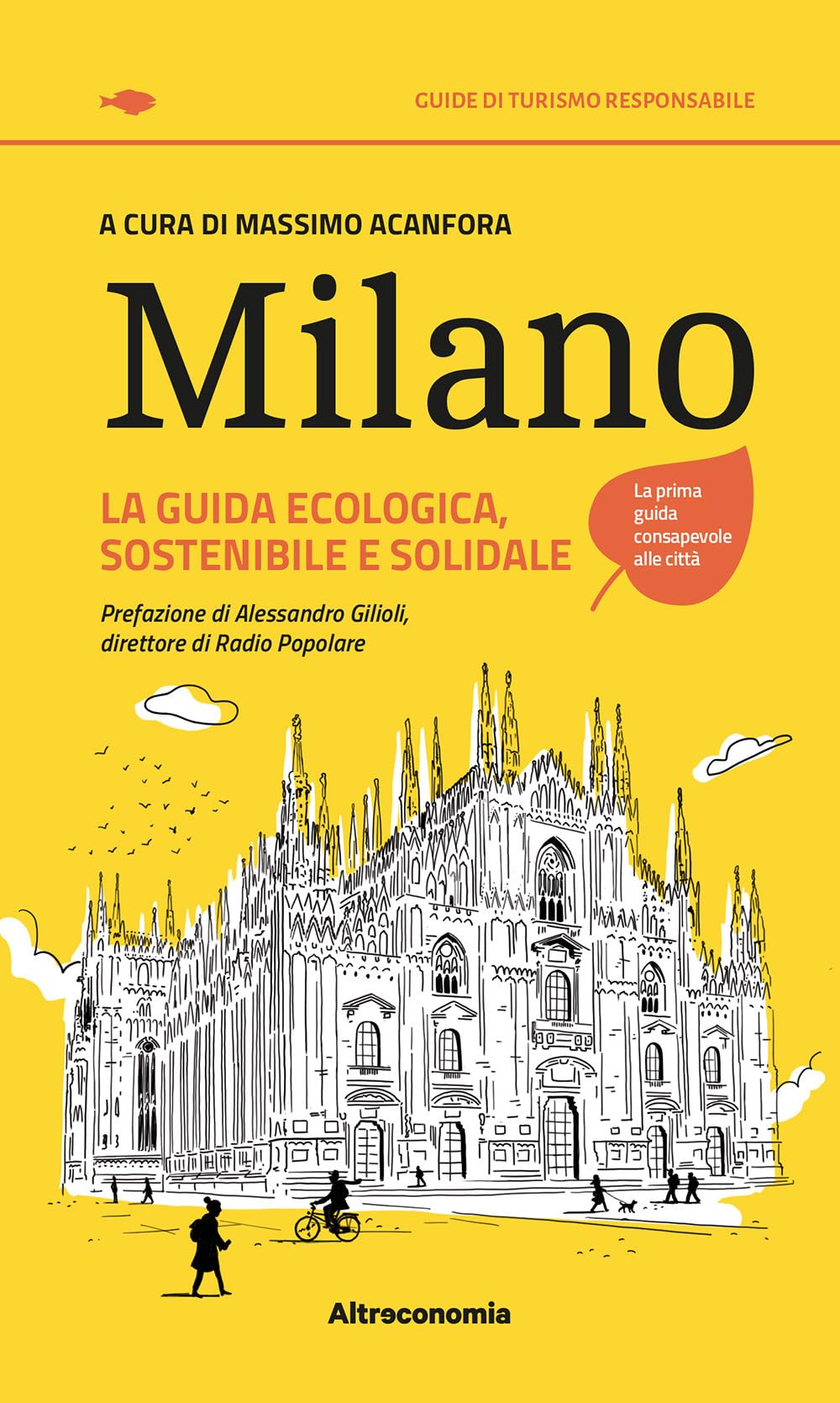 Milano. La Guida Ecologica, Sostenibile E Solidale - 4