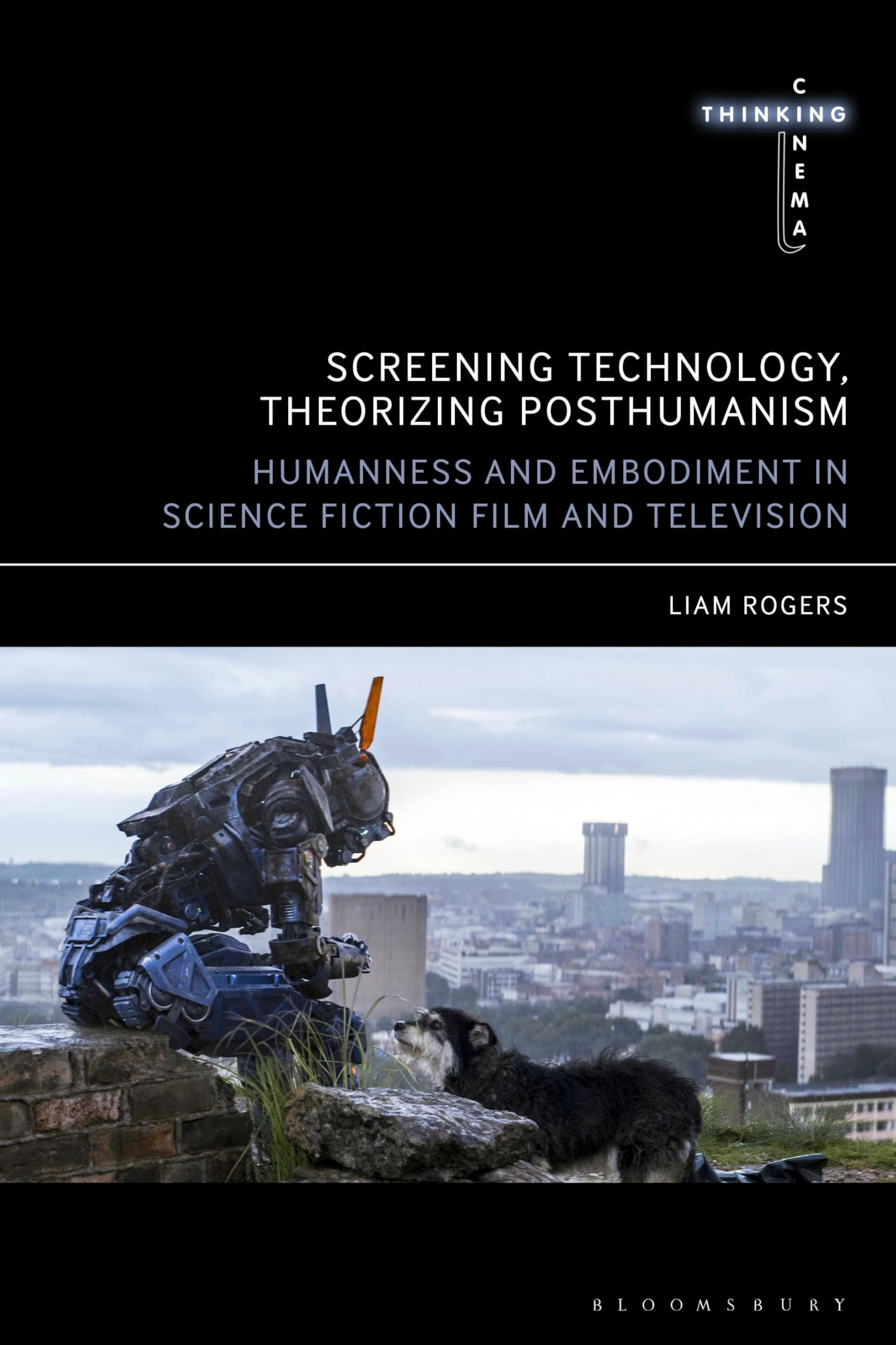 Humanness and Embodiment Science Fiction Film collection Thinking Cinema