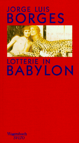 Jorge L Borges - GEBRAUCHT Lotterie in Babylon Die schönsten Erzählungen - Preis vom 02062023 050629 h