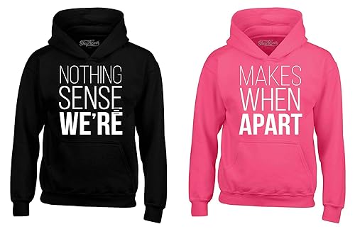 shop4ever Nothing Makes Sense When We're Apart Couples Matching Hoodie