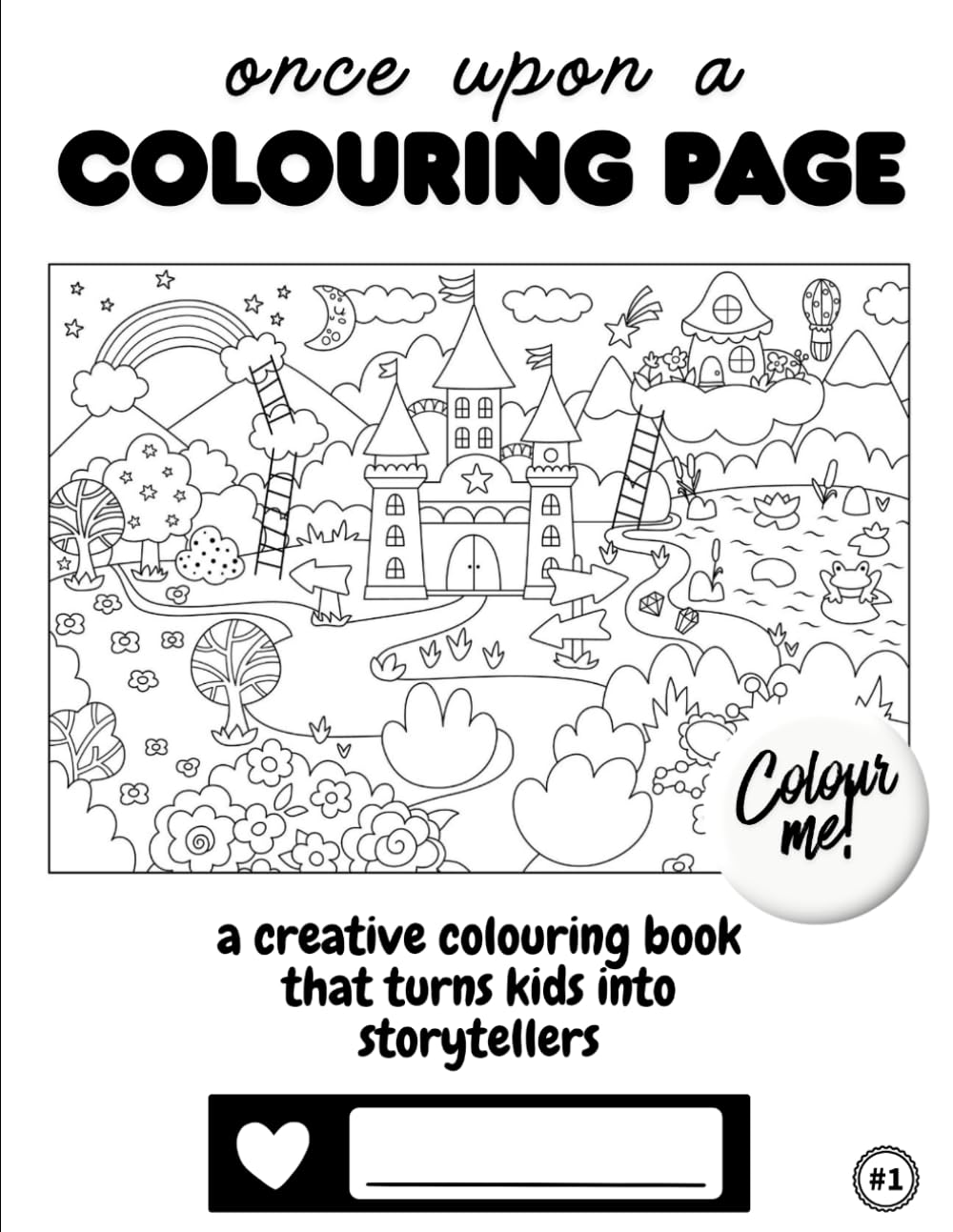 Once Upon a Colouring Page: A creative colouring book that turns kids into storytellers