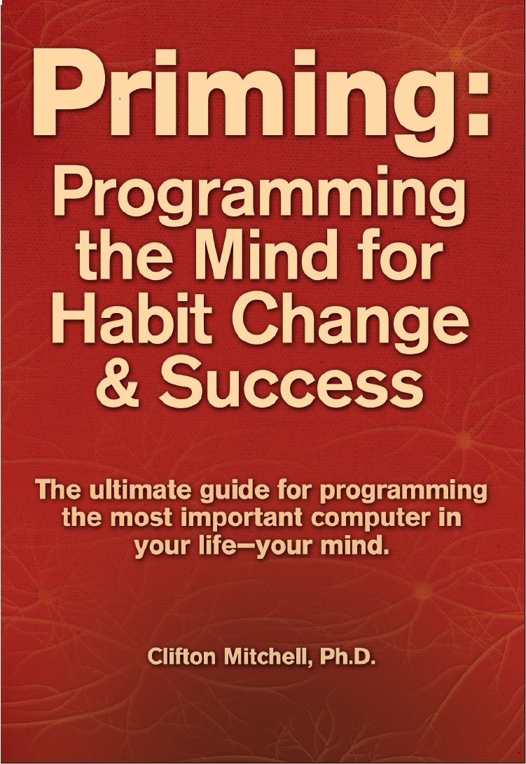 Amazon.co.jp: Priming: Programming the Mind for Habit Change and ...