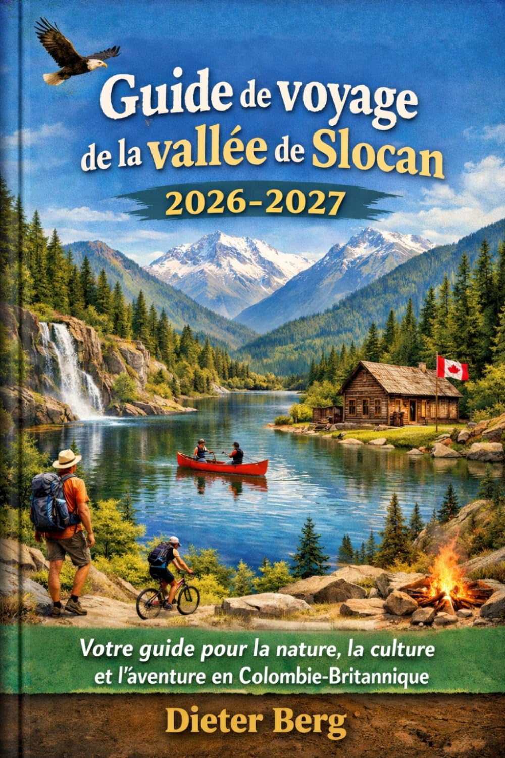 Guide de voyage de la vallée de Slocan 2026-2027: Votre guide pour la nature, la culture et l'aventure en Colombie-Britannique
