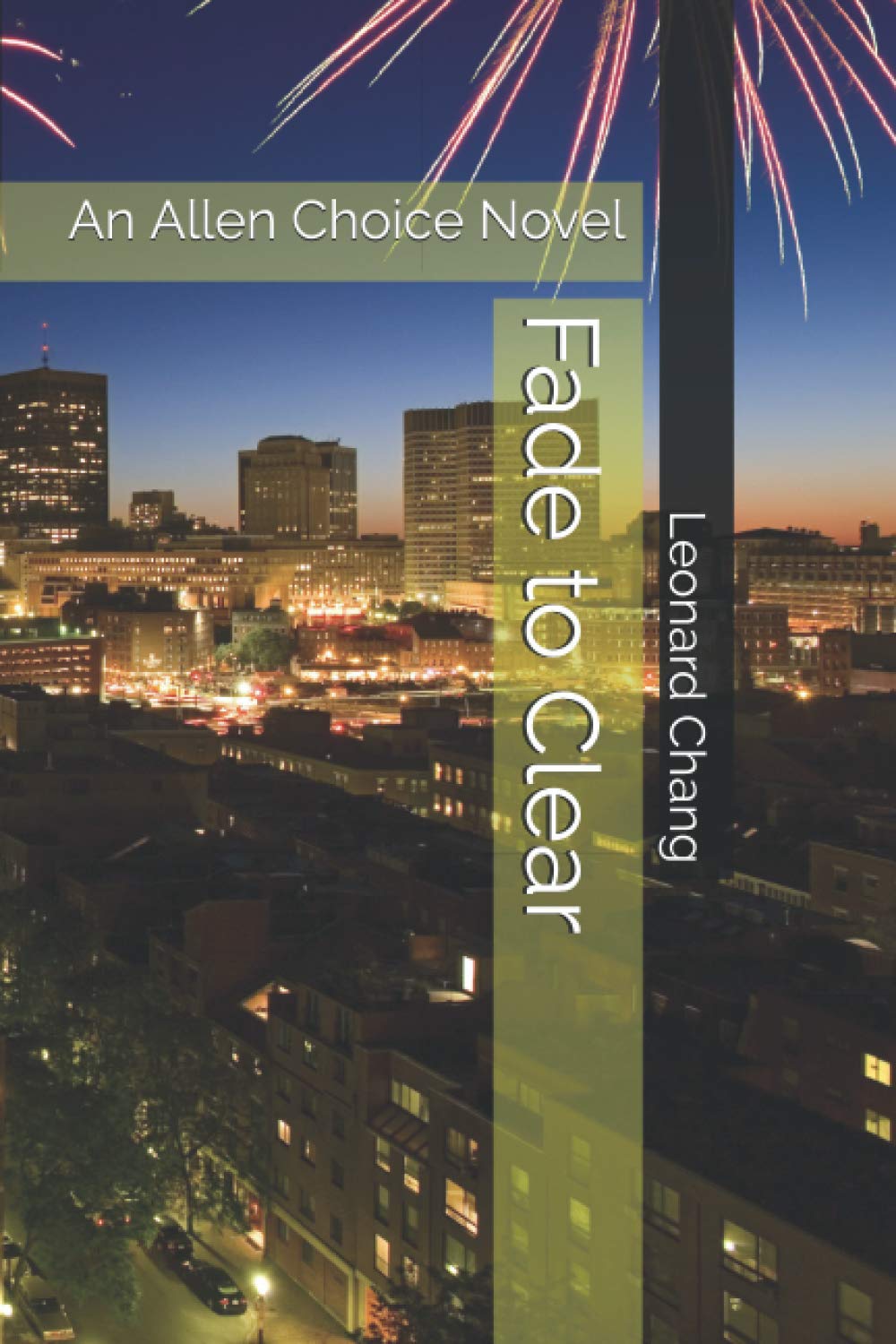 Fade to Clear: An Allen Choice Novel