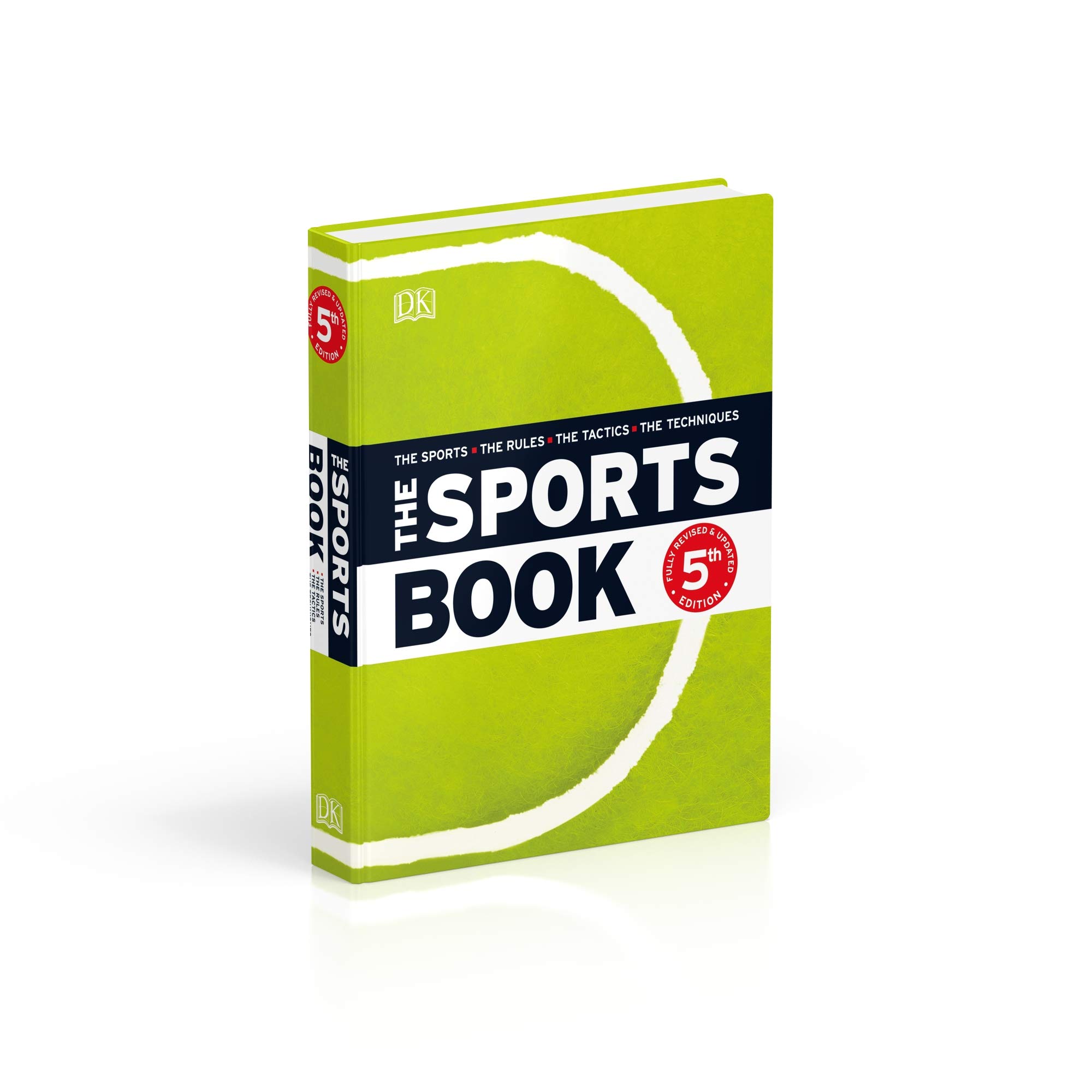 The Sports Book: The Sports*The Rules*The Tactics*The Techniques