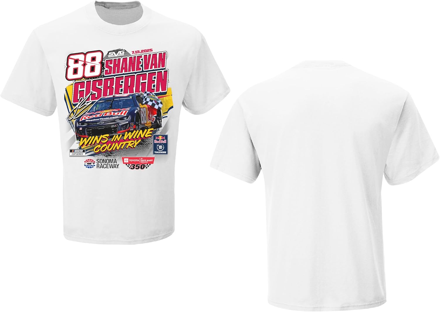 Shane Van Gisbergen #88 NASCAR 2025 Sonoma 350 Raceway 7.13.2025 Win T-Shirt