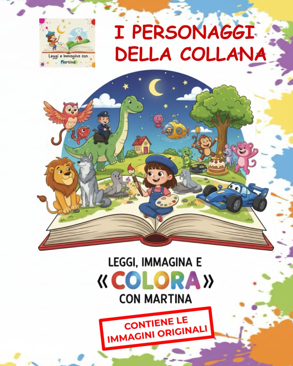 LEGGI, IMMAGINA E "COLORA" CON MARTINA: dai vita ai personaggi della collana (Leggi e Immagina con Martina)