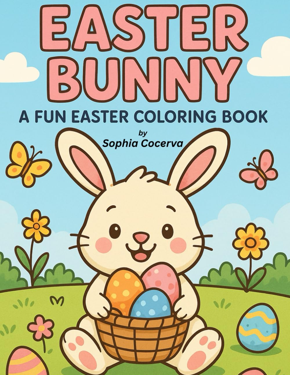 Easter Bunny Coloring Book: A Fun Easter Coloring Book