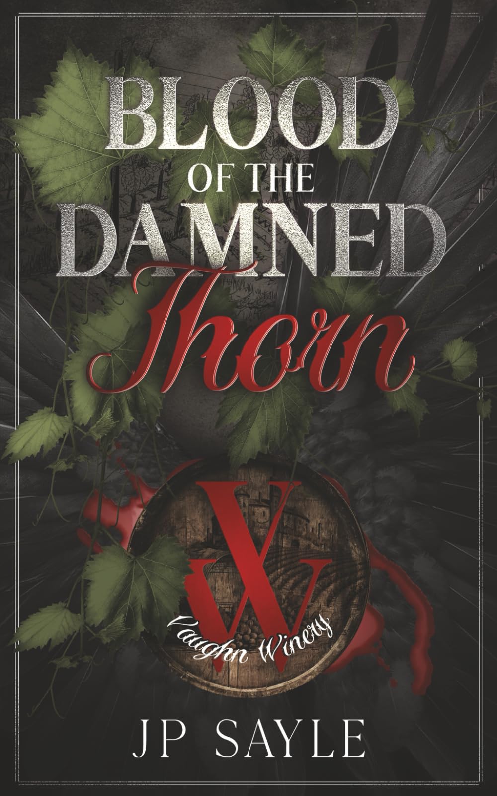 Blood of the Damned - Thorn: Fated Vampire Mpreg: 1 (Vaughn Winery)