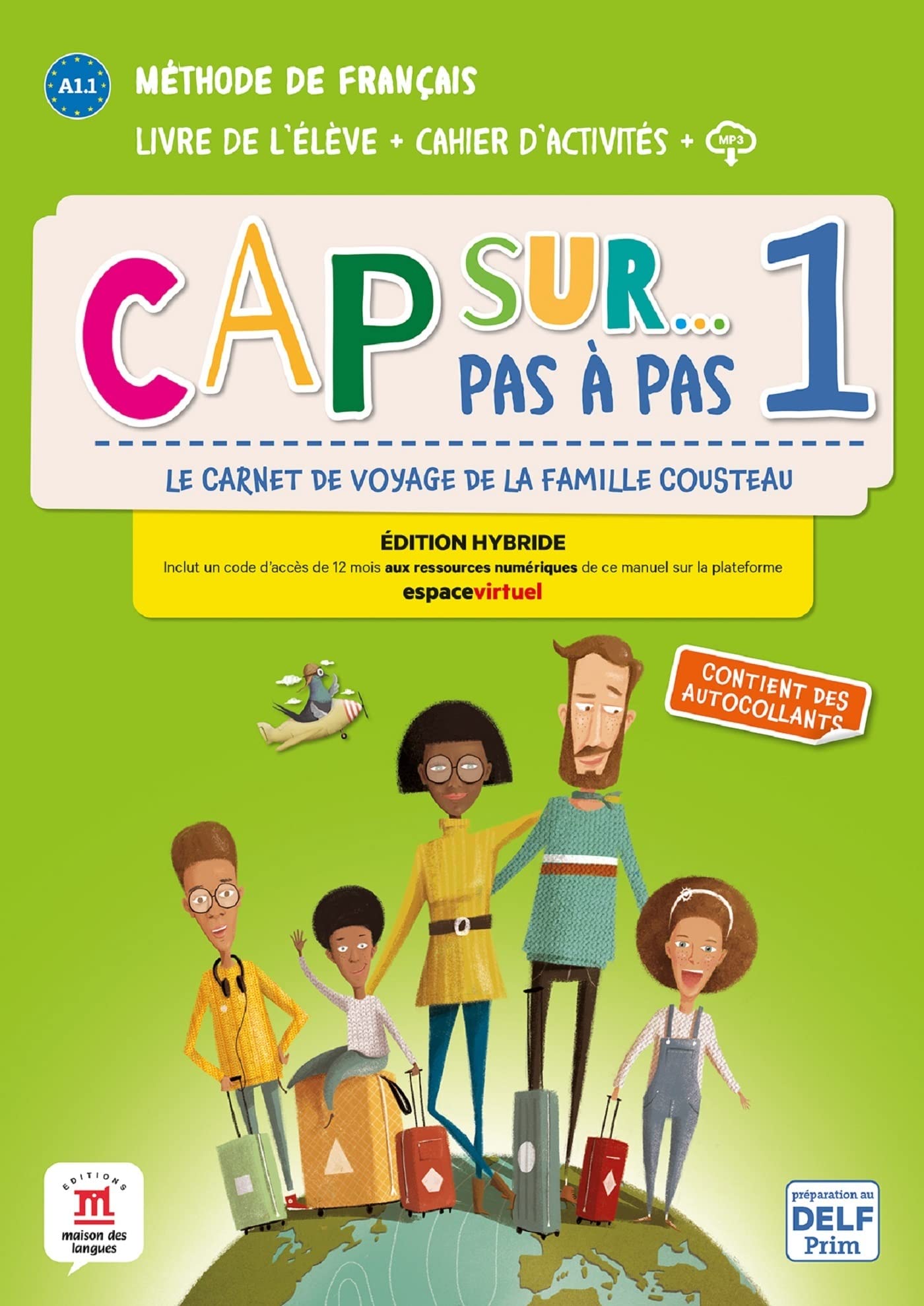 Cap sur… pas à pas 1 – Édition hybride – Livre de l’élève + Cahier d’activités + audio MP3. A1.1: Livre de l'eleve + Cahier d'activites + mp3 1 (A1.