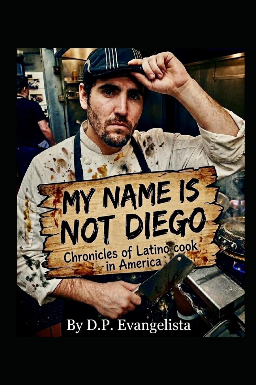 My name is not Diego: Chronicles of Latino cook in America