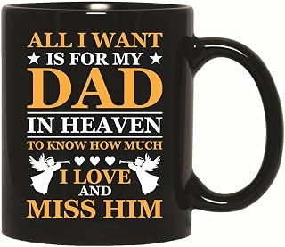 Gift for Daughter to Show Dad in Heaven How Much She Misses Him 11oz 15oz Black Coffee Mug