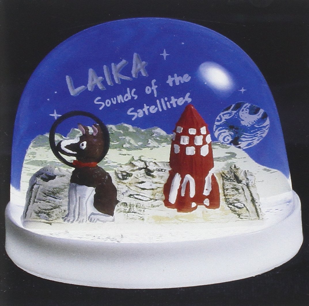 LAIKA - SOUNDS OF THE SATELLITES [Audio CD] LAIKA