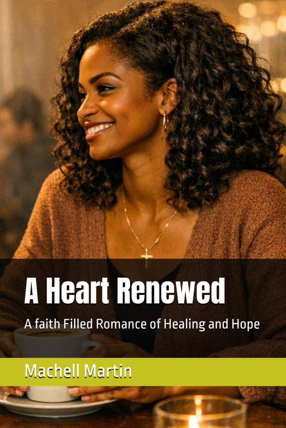 A Heart Renewed: A faith Filled Romance of Healing and Hope
