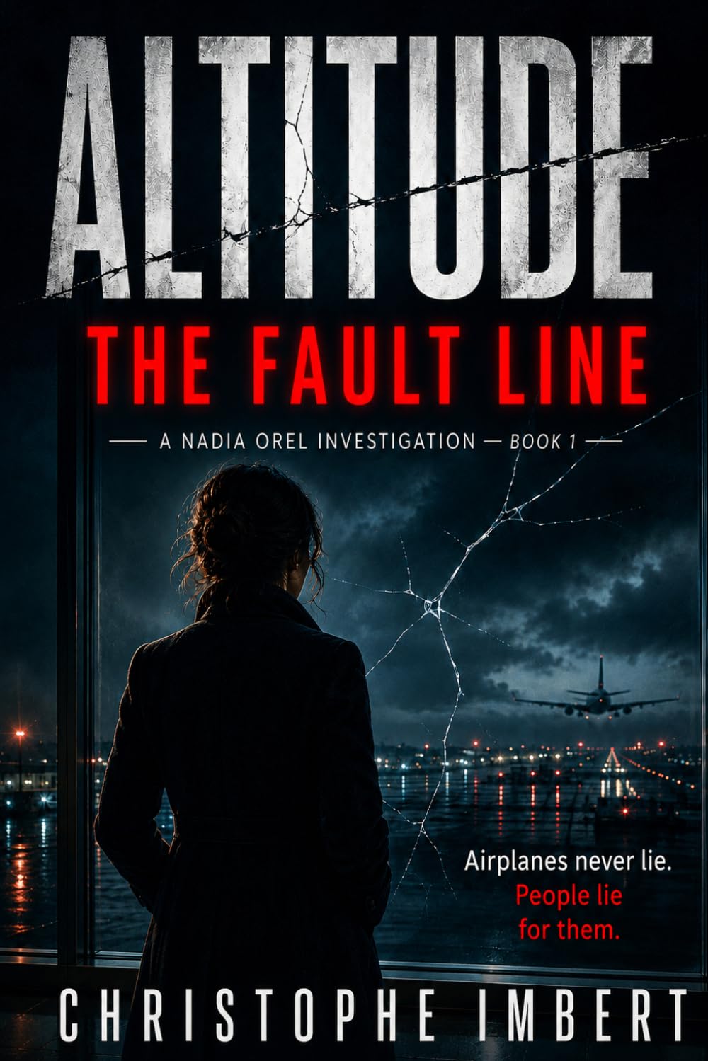 ALTITUDE - The Fault Line: A Nadia Orel Investigation - Book 1