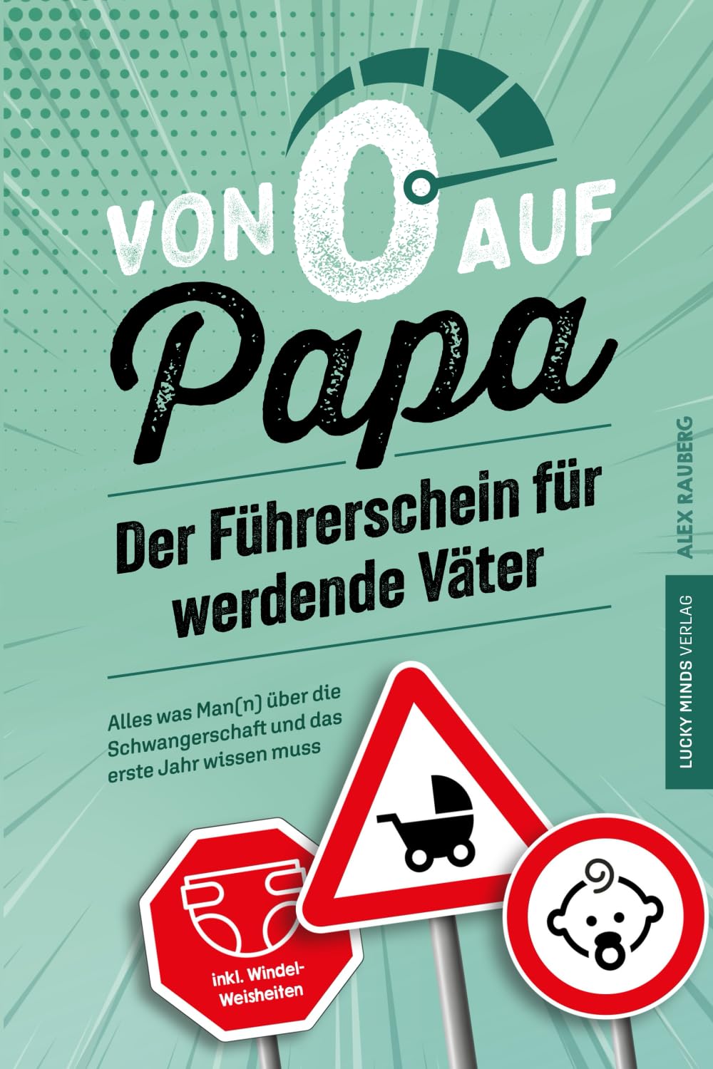 Babypedia: Elterngeld, Elternzeit, Anträge, Finanzen, Rechtsfragen, Ausstattung