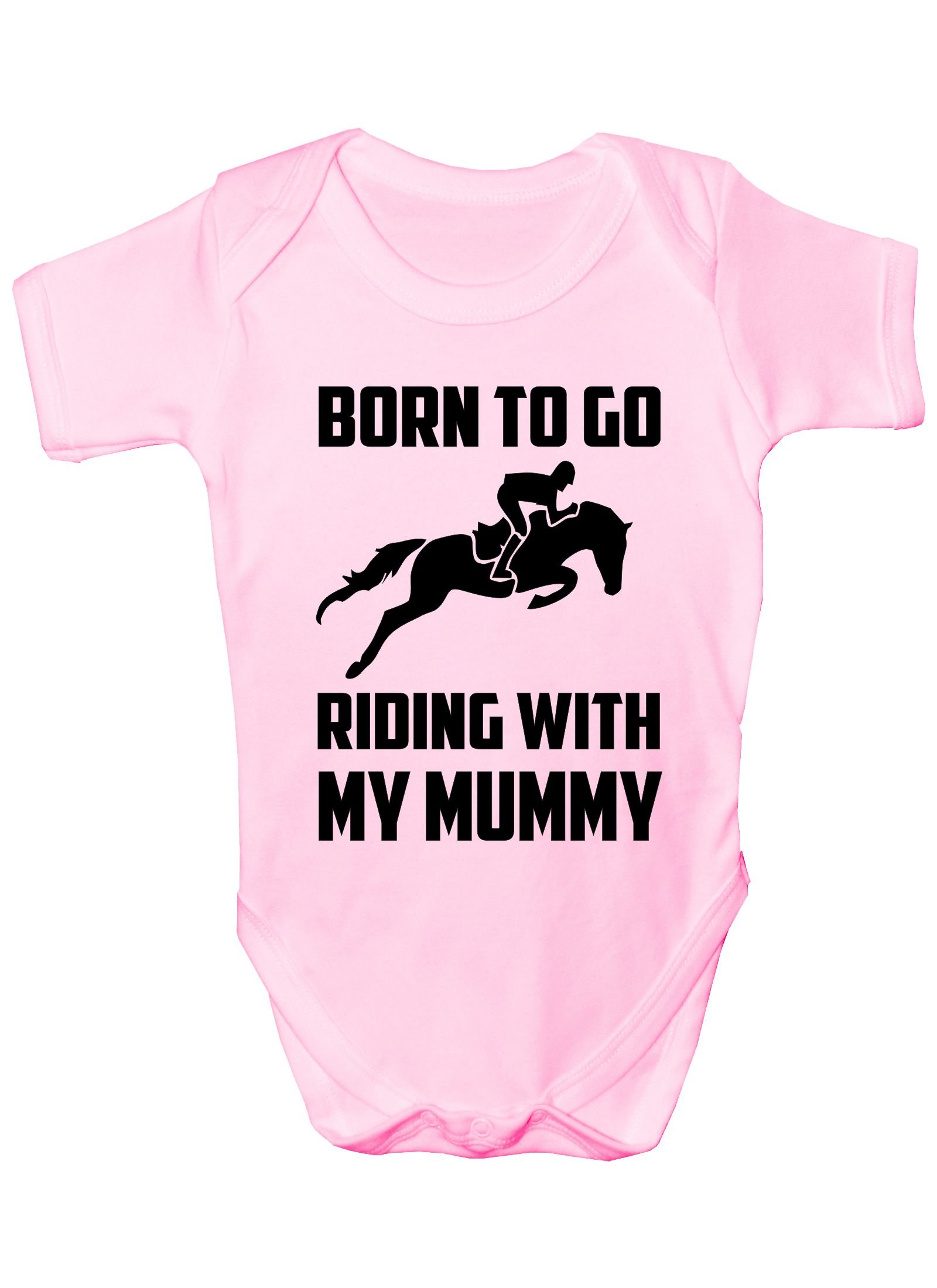 Print4U Born To Go Riding With Mummy Pony Boys Girls Baby Babygrow Gift Age 0-3 Months Pink