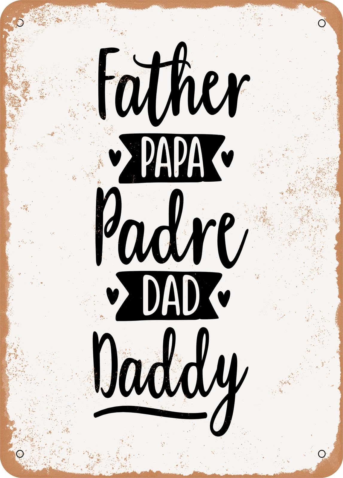 Metal Sign - Father Papa Dad - Vintage Rusty Look home decor