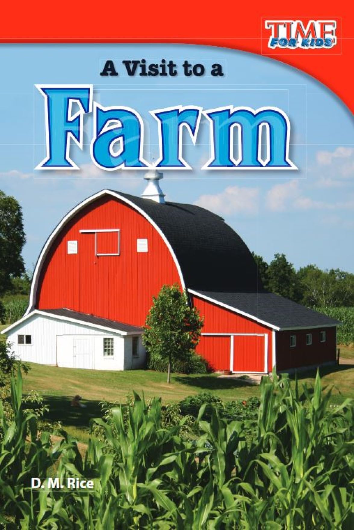 A Visit to a Farm (TIME FOR KIDS(r) Nonfiction Readers)