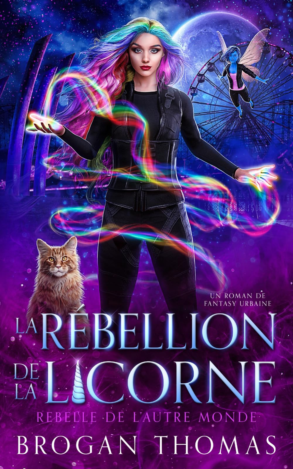 La rébellion de la licorne (Rebelle de l’Autre Monde)