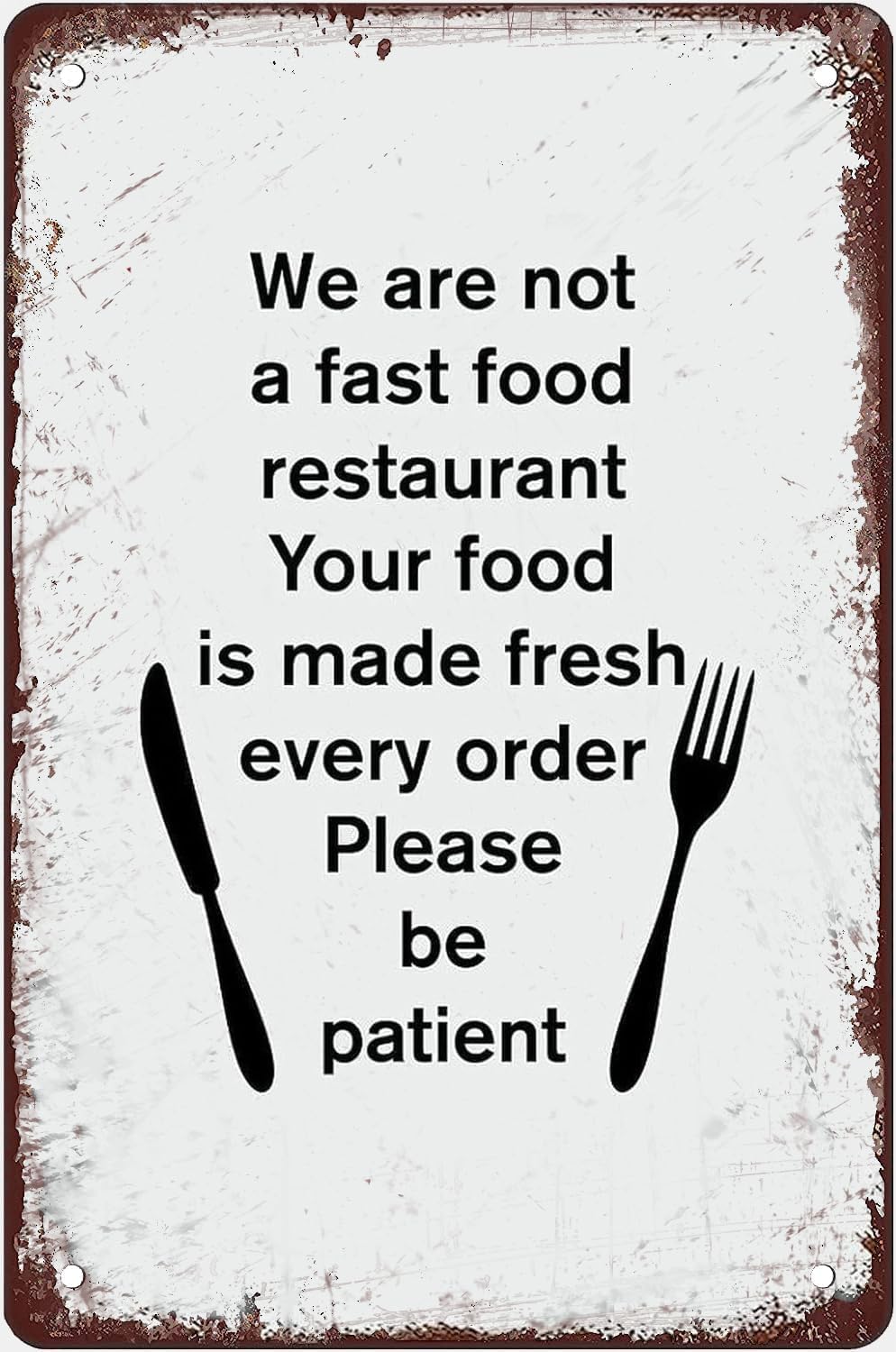 Vintage Metal Sign We Are Not A Fast Food Restaurant Your Food Is Made Fresh Every Order Retro Poster Wall Decor For Home Restaurant Office Store Club Decor Plaque Tin Sign Gift For Women 8x5.5 Inch