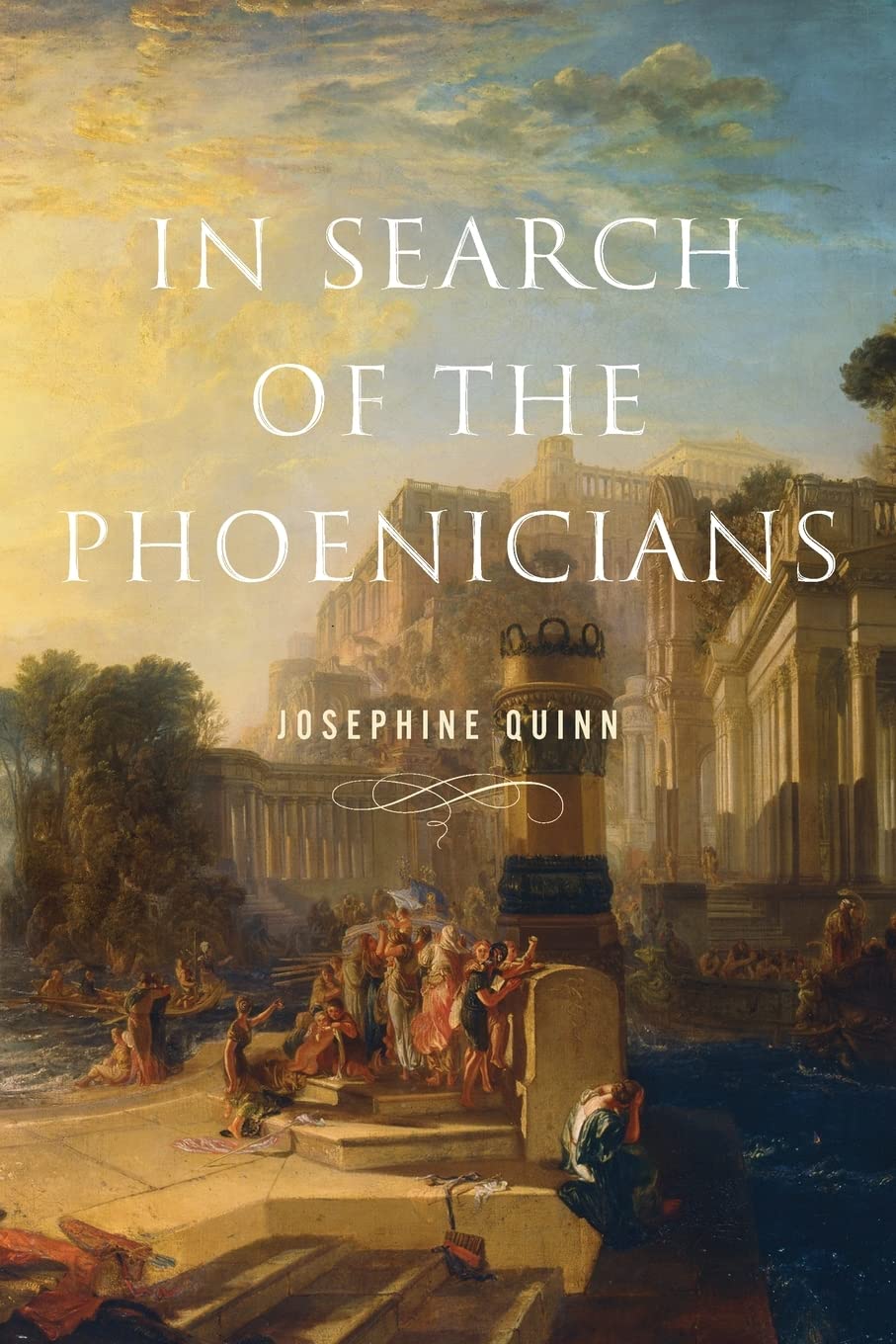 In Search of the Phoenicians: 3 (Miriam S. Balmuth Lectures in Ancient History and Archaeology)
